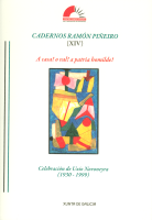 Logo Cadernos Ramón Piñeiro (XIV). A casa! o val! a patria homilde! Celebración de Uxío Novoneyra (1930 – 1999)