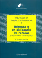 Logo Achegas a un dicionario de refráns galego-castelán, castelán-galego (Cadernos de Fraseoloxía Galega 3)